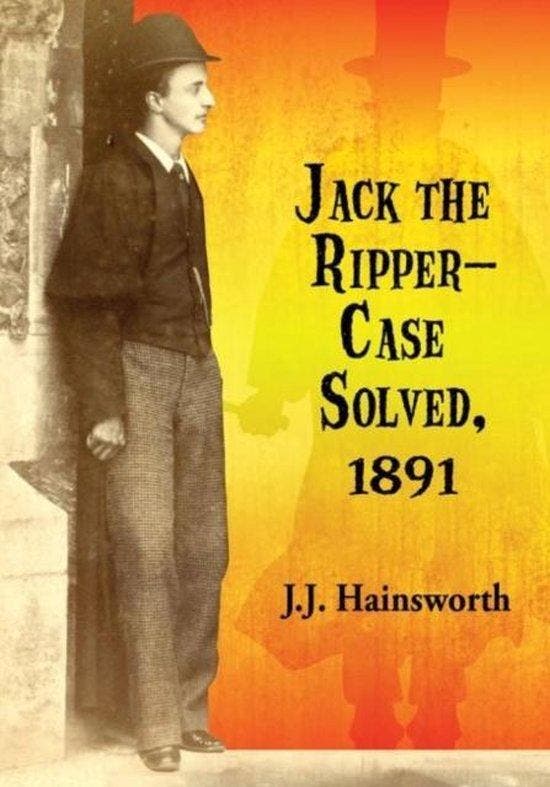 Jack The Ripper Case Solved 1891 9780786496761, Boeken, Taal | Engels, Gelezen, Verzenden