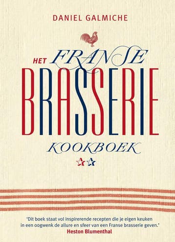 Brasserie - Daniel Galmiche 9789021550879, Boeken, Verzenden, Gelezen, Daniel Galmiche