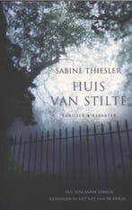 Huis van stilte 9789045206295 Sabine Thiesler, Boeken, Verzenden, Zo goed als nieuw, Sabine Thiesler