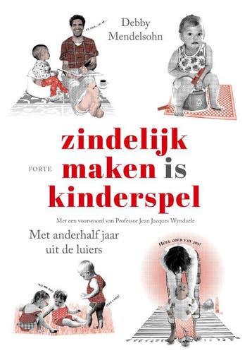 Zindelijk Maken Is Kinderspel | Debby Mendelsohn | Nieuw, Ophalen of Verzenden, Nieuw, Debby Mendelsohn