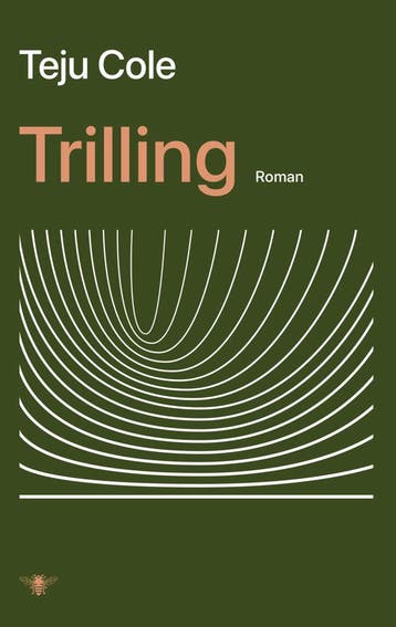 Trilling (Goed), Boeken, Verzenden, Gelezen, Teju Cole
