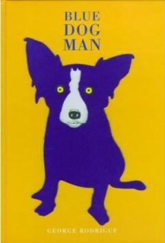 Blue Dog Man - George Rodrigue 9781556709760, Verzenden, Zo goed als nieuw, George Rodrigue