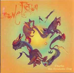 cd - Bone Fiction - Charlie The Symbolic Dog, Verzenden, Zo goed als nieuw