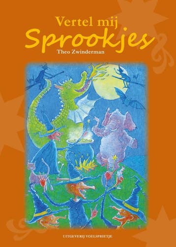 Vertel mij Sprookjes - Theo Zwinderman 9789082421415, Verzenden, Zo goed als nieuw, Theo Zwinderman