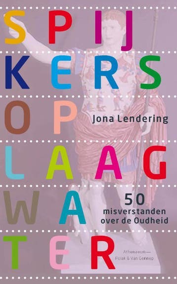 Spijkers op laag water - Jona Lendering 9789025367121, Verzenden, Gelezen, Jona Lendering