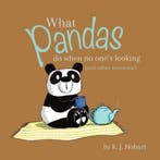 What Pandas Do When No Ones Looking (and other nonsense), Verzenden, Gelezen, K J Hobart