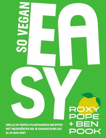 So Vegan Easy | Roxy Pope; Ben Pook | Nieuw, Boeken, Kookboeken, Ophalen of Verzenden, Nieuw, Roxy Pope; Ben Pook
