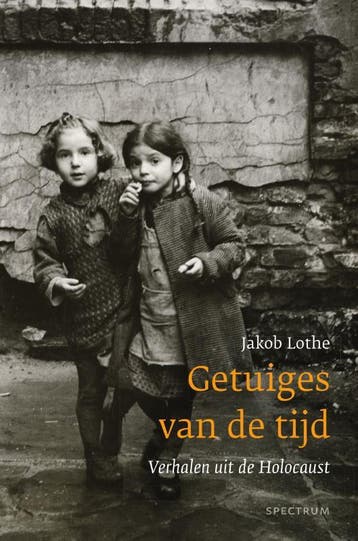 Getuiges van de tijd - Jakob Lothe 9789000343812, Verzenden, Zo goed als nieuw, Jakob Lothe
