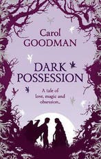 Dark Possession 9780091953133 Carol Goodman, Boeken, Verzenden, Gelezen, Carol Goodman
