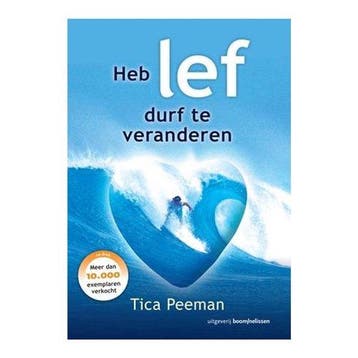 9789024400935 Heb lef, durf te veranderen | Tweedehands, Verzenden, Zo goed als nieuw, Tica Tica Peeman