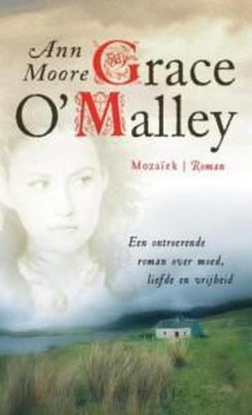 Grace OMalley / Grace OMalley-trilogie / 1 - Ann Moore, Verzenden, Gelezen, Ann Moore