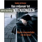 Van miljonair tot krantenjongen 9789085104445 S. de Kramer, Boeken, Verzenden, Gelezen, S. de Kramer