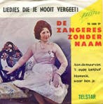 vinyl single 7 inch - De Zangeres Zonder Naam - Aan De Mu..., Cd's en Dvd's, Vinyl Singles, Verzenden, Zo goed als nieuw