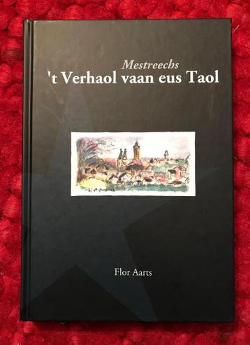 Mestreechs t Verhaol vaan eus Taol - F. Aarts 9789081078757, Verzenden, Zo goed als nieuw, F. Aarts