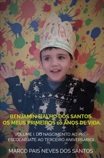 Benjamin Fialho Dos Santos. Os Meus Primeiros 10 Anos De Vid, Ophalen of Verzenden, Nieuw, Marco Pais Neves dos Santos