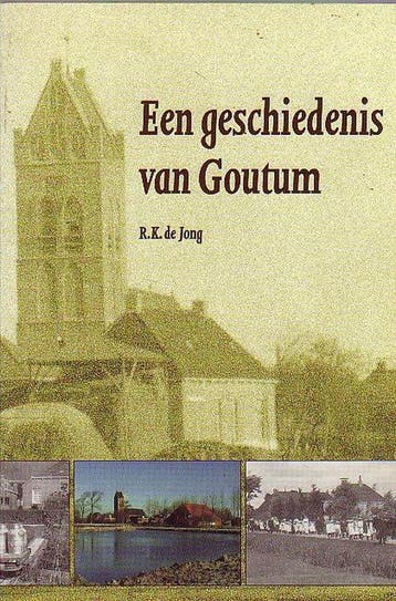 Een geschiedenis van Goutum 9789033010859 R.K. de Jong, Verzenden, Gelezen, R.K. de Jong