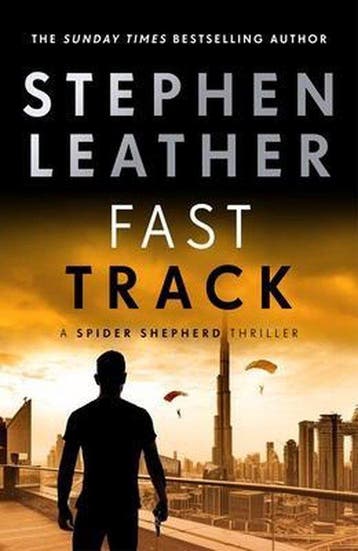 The Spider Shepherd Thrillers- Fast Track - Stephen Leather, Verzenden, Zo goed als nieuw, Stephen Leather