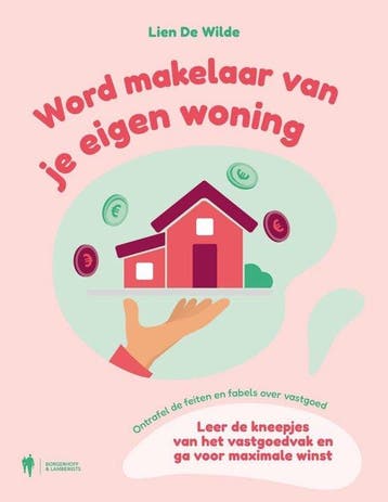 Word makelaar van je eigen woning - Lien De Wilde, Verzenden, Zo goed als nieuw, Lien De Wilde