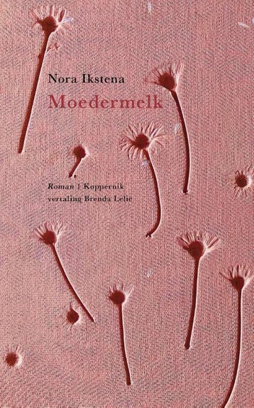 Moedermelk | Nora Ikstena | Nieuw, Ophalen of Verzenden, Nieuw, Nora Ikstena