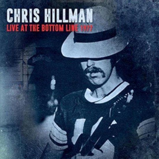 Chris Hillman - Live At The Bottom Line 1977 - CD, Cd's en Dvd's, Cd's | Overige Cd's, Ophalen of Verzenden
