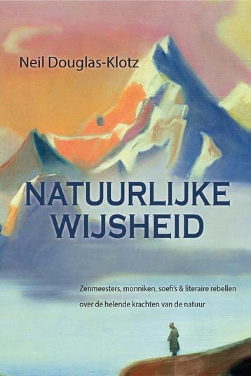 Natuurlijke Wijsheid | Neil Douglas-Klotz | Nieuw, Ophalen of Verzenden, Nieuw, Neil Douglas-Klotz