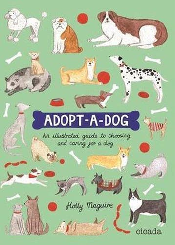 Adopt-a-Dog - Holly Maguire 9781908714350, Verzenden, Zo goed als nieuw, Holly Maguire