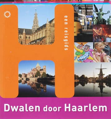 Dwalen door Haarlem / Dwalen door / 3 9789086450213, Verzenden, Gelezen