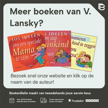 101 manieren om je kind gelukkig te maken - V. Lansky, Verzenden, Gelezen, V. Lansky
