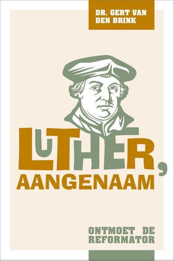 Luther, aangenaam - Gert van den Brink 9789088972911, Verzenden, Zo goed als nieuw, Gert van den Brink