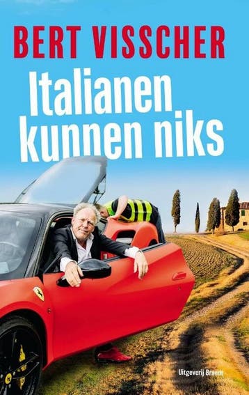 Italianen kunnen niks - Bert Visscher 9789493095908, Verzenden, Gelezen, Bert Visscher