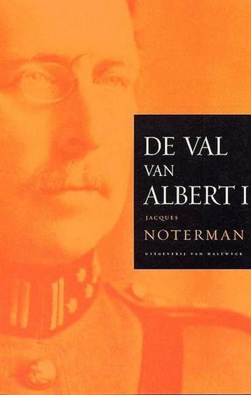 Val van Albert I - J. Noterman 9789056175214, Verzenden, Gelezen, J. Noterman