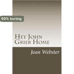 Het John Grier Home 9781722799083 Jean Webster, Boeken, Verzenden, Zo goed als nieuw, Jean Webster
