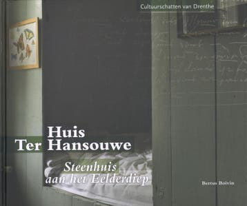 Huis Ter Hansouwe / Cultuurschatten van Drenthe, Boeken, Verzenden, Zo goed als nieuw, Bertus Boivin