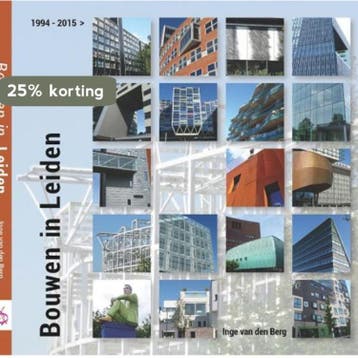 Bouwen in Leiden / Leve Leiden! / 3 - Inge van den Berg, Verzenden, Gelezen, Inge van den Berg