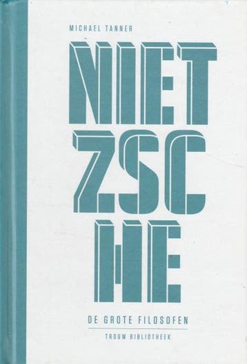 Nietzsche De Grote Filosofen - Tanner, Verzenden, Gelezen