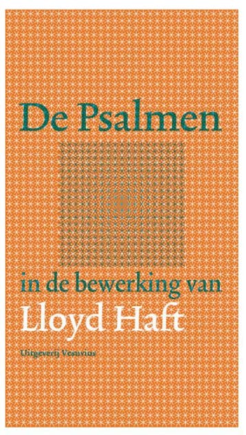 De psalmen - Lloyd Haft 9789086595648, Boeken, Verzenden, Zo goed als nieuw, Lloyd Haft