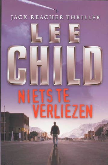 Niets te verliezen / Jack Reacher / 12 - Lee Child, Verzenden, Gelezen, Lee Child