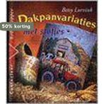 Dakpanvariaties met stofjes / Cantecleer hobbytopper, Verzenden, Gelezen, B. Lurvink