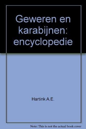 Geweren en karabijnen encyclopedie - A.E. Hartink, Verzenden, Gelezen, A.E. Hartink