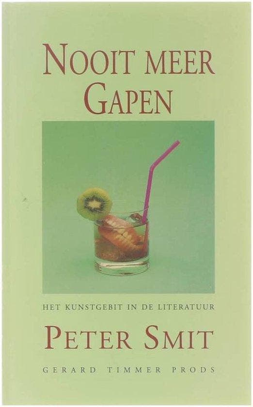 Nooit meer gapen - Het kunstgebit in de literatuur, Boeken, Literatuur, Ophalen of Verzenden