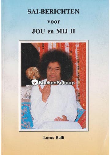 Sai-berichten voor jou en mij II Lucas Ralli, Sai Baba, Boeken, Verzenden, Gelezen