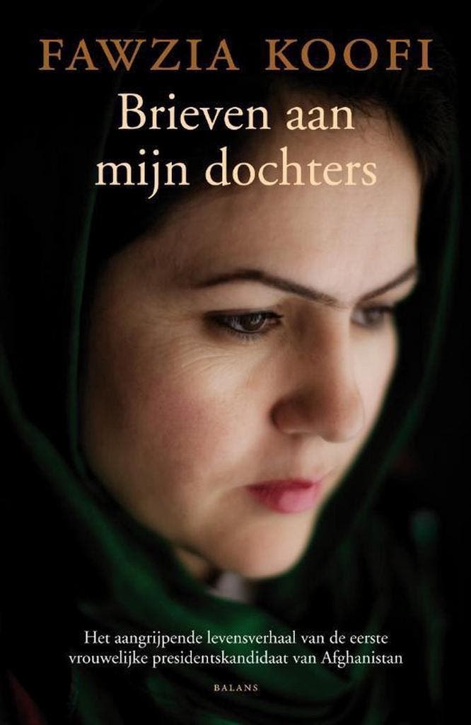 Brieven aan mijn dochters 9789460033292 Fawzia Koofi, Boeken, Geschiedenis | Wereld, Zo goed als nieuw, Verzenden