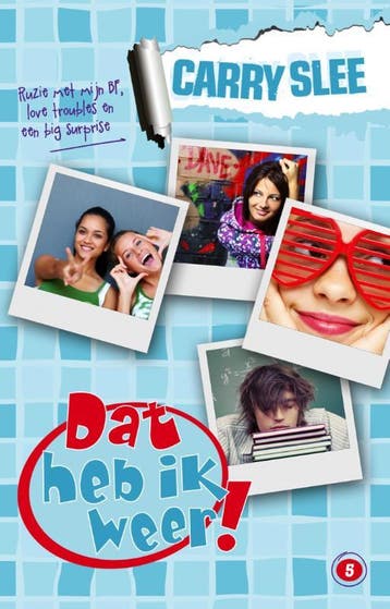 Dat heb ik weer! / Dat heb ik weer! / 5 - Carry Slee, Verzenden, Gelezen, Carry Slee