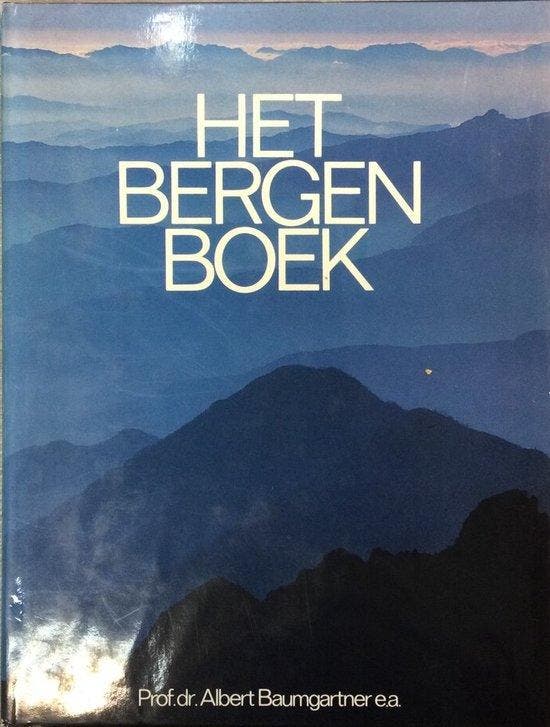 Het bergenboek 9789021001302 Prof.Dr. A. Baumgartner, Boeken, Overige Boeken, Gelezen, Verzenden