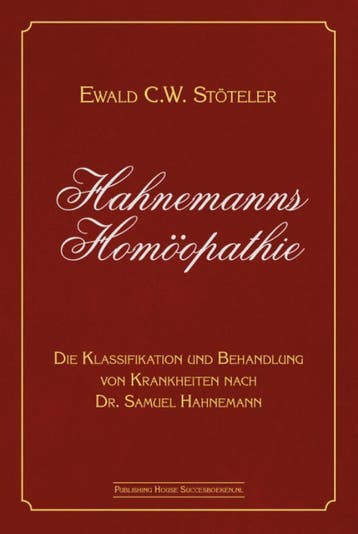 Hahnemanns Homöopathie | Ewald Stöteler | Nieuw, Ophalen of Verzenden, Nieuw, Ewald Stöteler