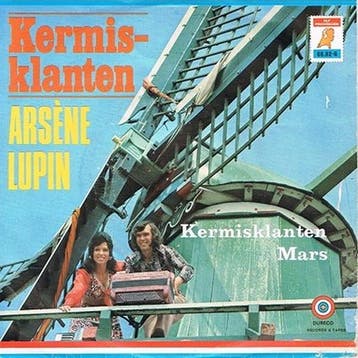 vinyl single 7 inch - De Kermisklanten - ArsÃ¨ne Lupin /.., Verzenden, Zo goed als nieuw, 7 inch, Nederlandstalig