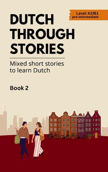 9789465203751 Dutch Through Stories Midas Veraart, Verzenden, Nieuw, Midas Veraart