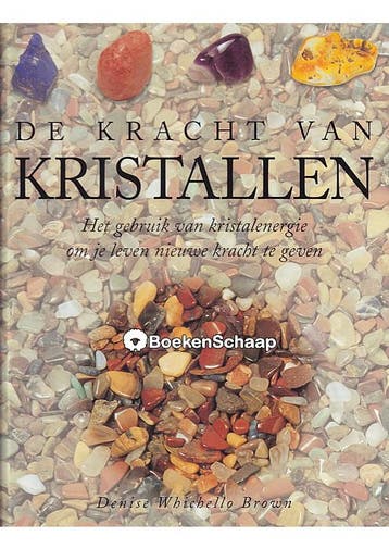 De kracht van kristallen Denise Whichello Brown, Verzenden, Gelezen