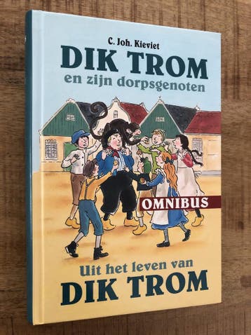 Dik Trom en zijn dorpsgenoten 9789085198291 C.Joh. Kieviet, Boeken, Verzenden, Gelezen, C.Joh. Kieviet