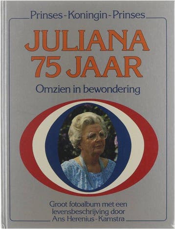 75 jaar Juliana - Ans, Verzenden, Gelezen